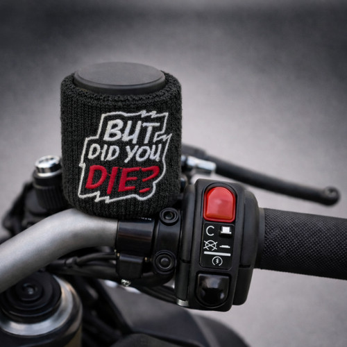 Brake reservoir sock did you - sock,